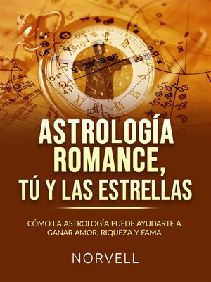 cover image of ASTROLOGÍA ROMANCE, TÚ  Y LAS ESTRELLAS (Traducido)